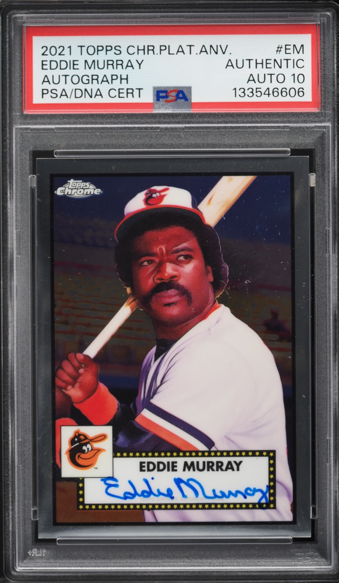 2021 Topps Chrome Platinum Anniversary Eddie Murray AUTO DNA 10 #PA-EM PSA AUTH