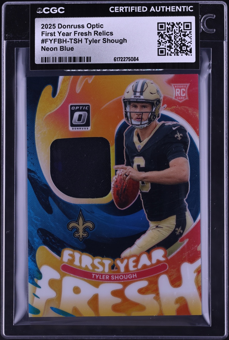 2025 Donruss Optic First Year Fresh Neon Blue Tyler Shough ROOKIE PATCH #FYFBH-TSH CGC AUTH