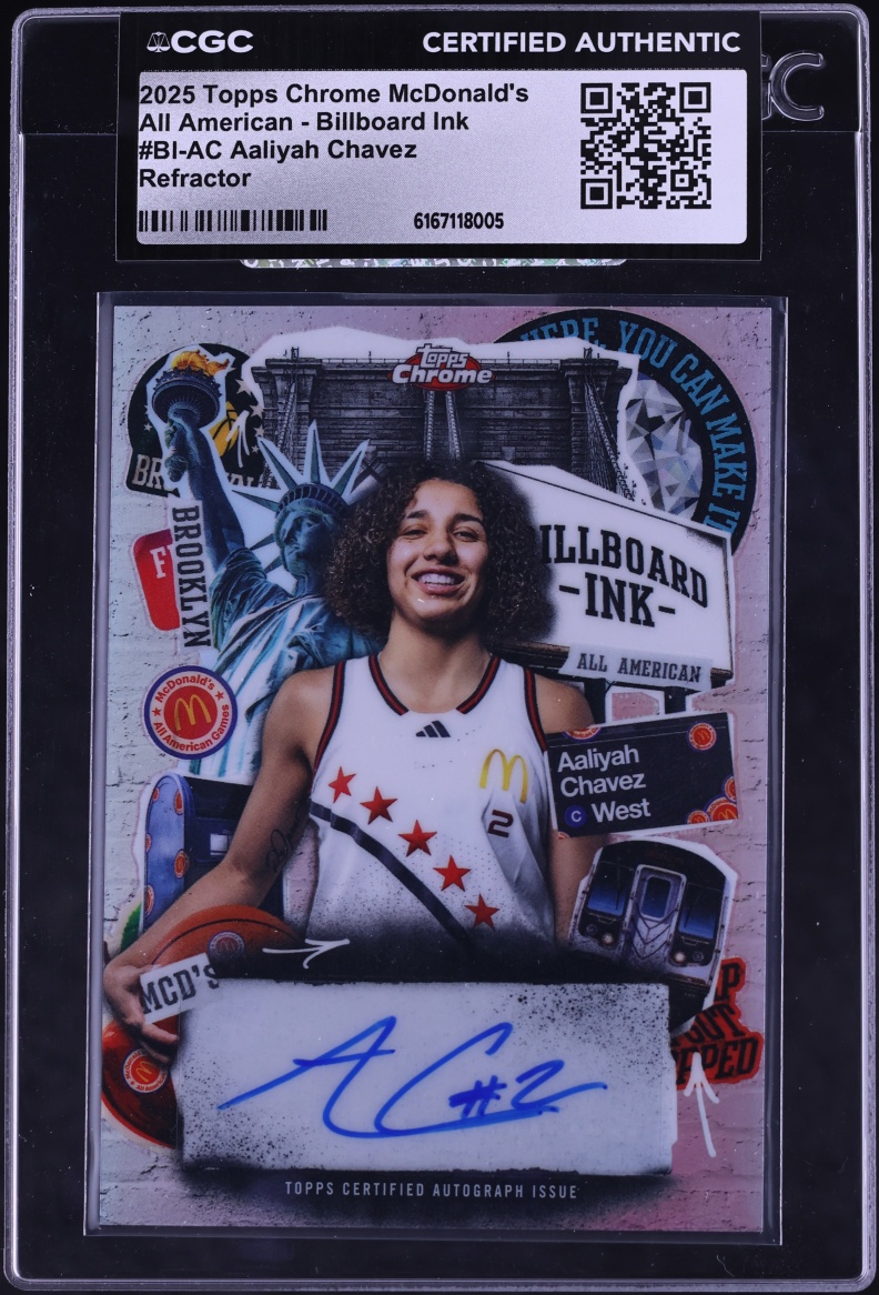 2025 Topps Chrome McDonald's All American Billboard Ink Ref. Aaliyah Chavez RC AUTO CGC AUTH