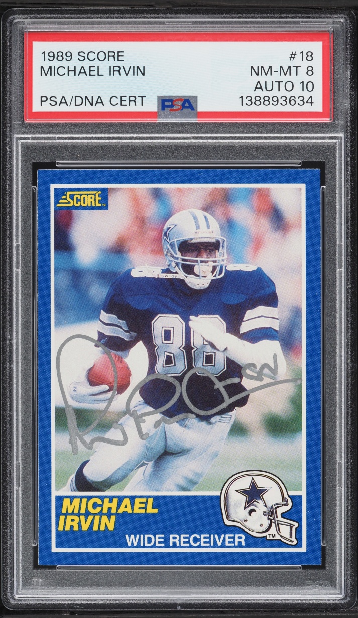 1989 Score Football Michael Irvin ROOKIE AUTO DNA 10 #18 PSA 8 NM-MT