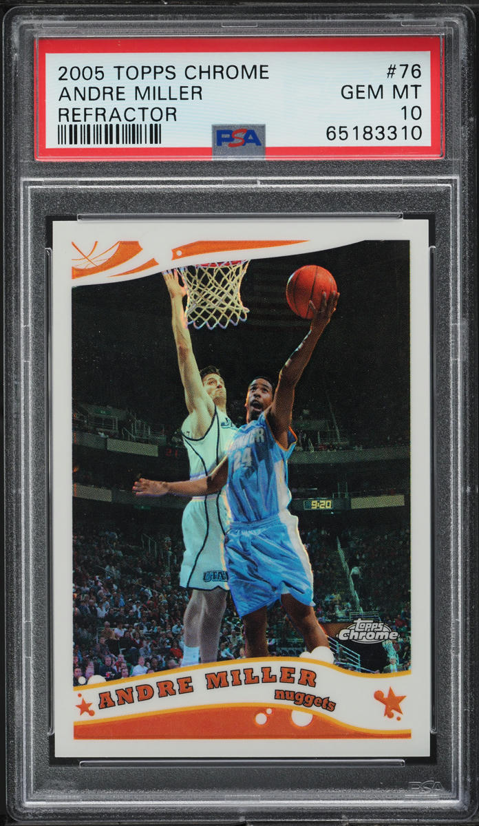 2005 Topps Chrome Refractor Andre Miller /999 #76 PSA 10 GEM MINT