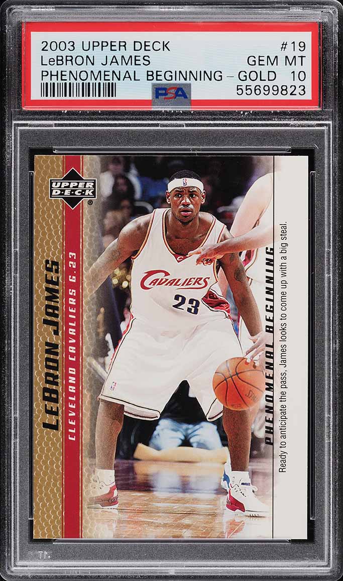 2003 Upper Deck Phenomenal Beginning Gold LeBron James ROOKIE #19 PSA 10 GEM