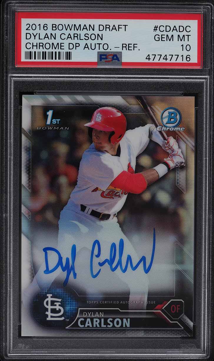 2016 Bowman Chrome Refractor Dylan Carlson PROSPECT AUTO /499 PSA 10 GEM MINT
