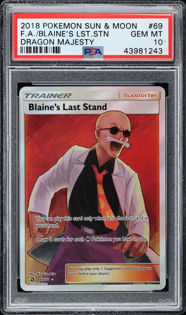 2018 Pokemon Sun & Moon Dragon Majesty Full Art Blaine's Last Stand #69 PSA 10 GEM MINT