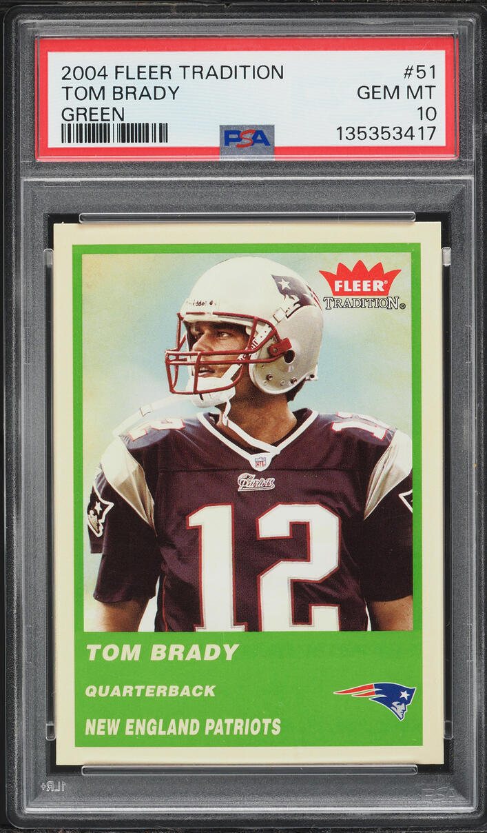2004 Fleer Tradition Green Tom Brady #51 PSA 10 GEM MINT