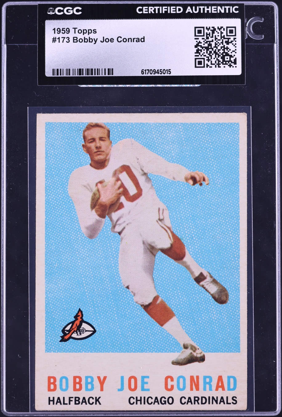 1959 Topps Football Bobby Joe Conrad #173 CGC AUTH