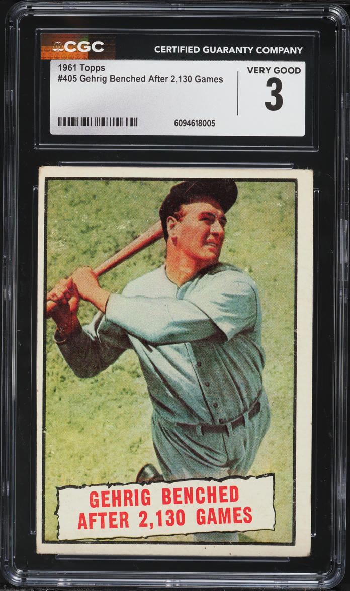 1961 Topps Lou Gehrig BENCHED AFTER 2130 GAMES #405 CGC 3 VG