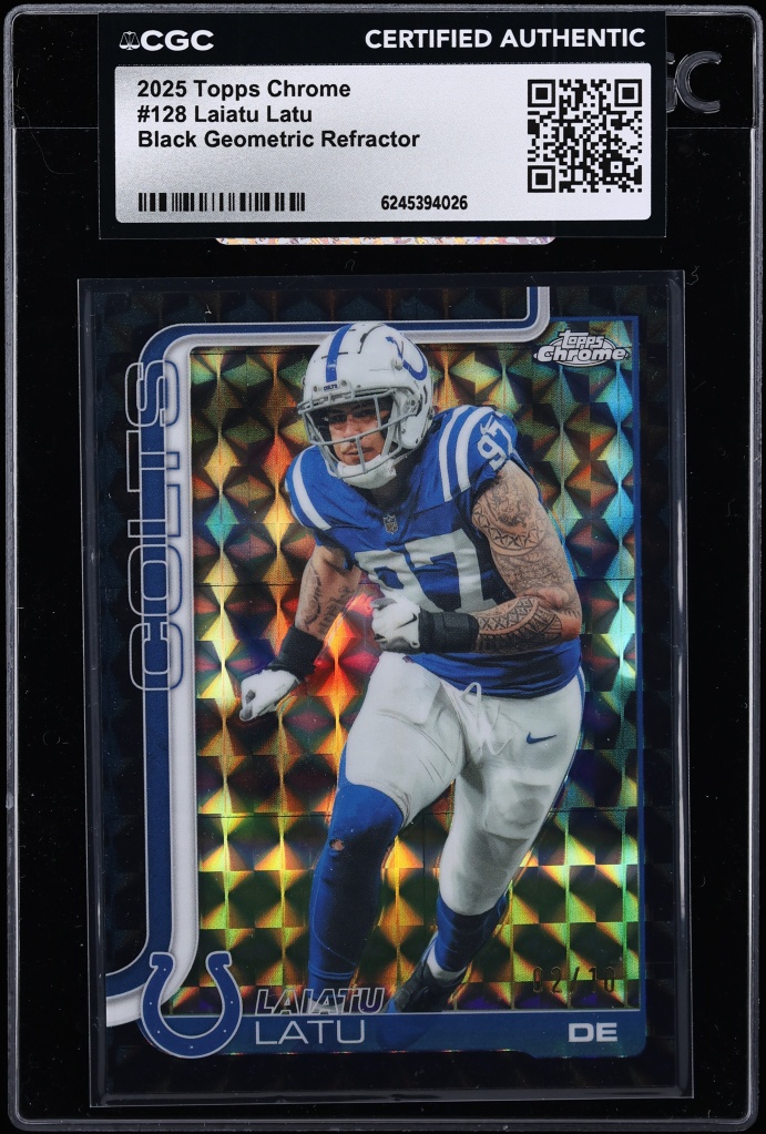 2025 Topps Chrome Black Geometric Refractor Laiatu Latu /10 #128 CGC AUTH