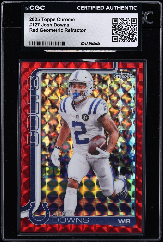 2025 Topps Chrome Red Geometric Refractor Josh Downs 5/5 #127 CGC AUTH