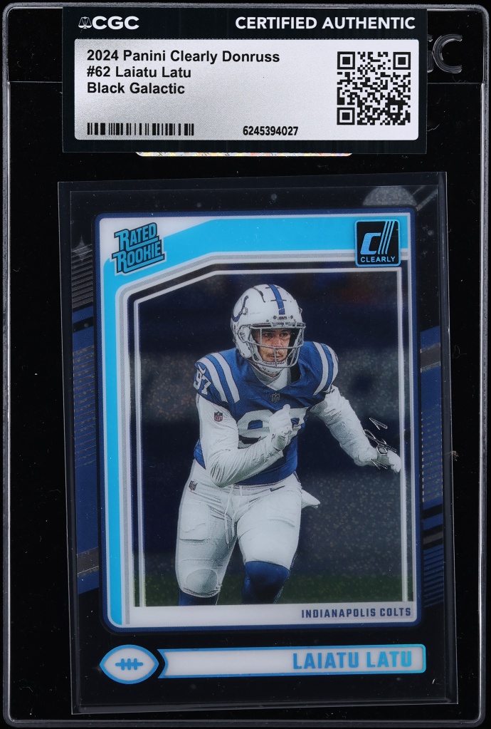 2024 Donruss Clearly Black Galactic Laiatu Latu ROOKIE 1/1 #62 CGC AUTH