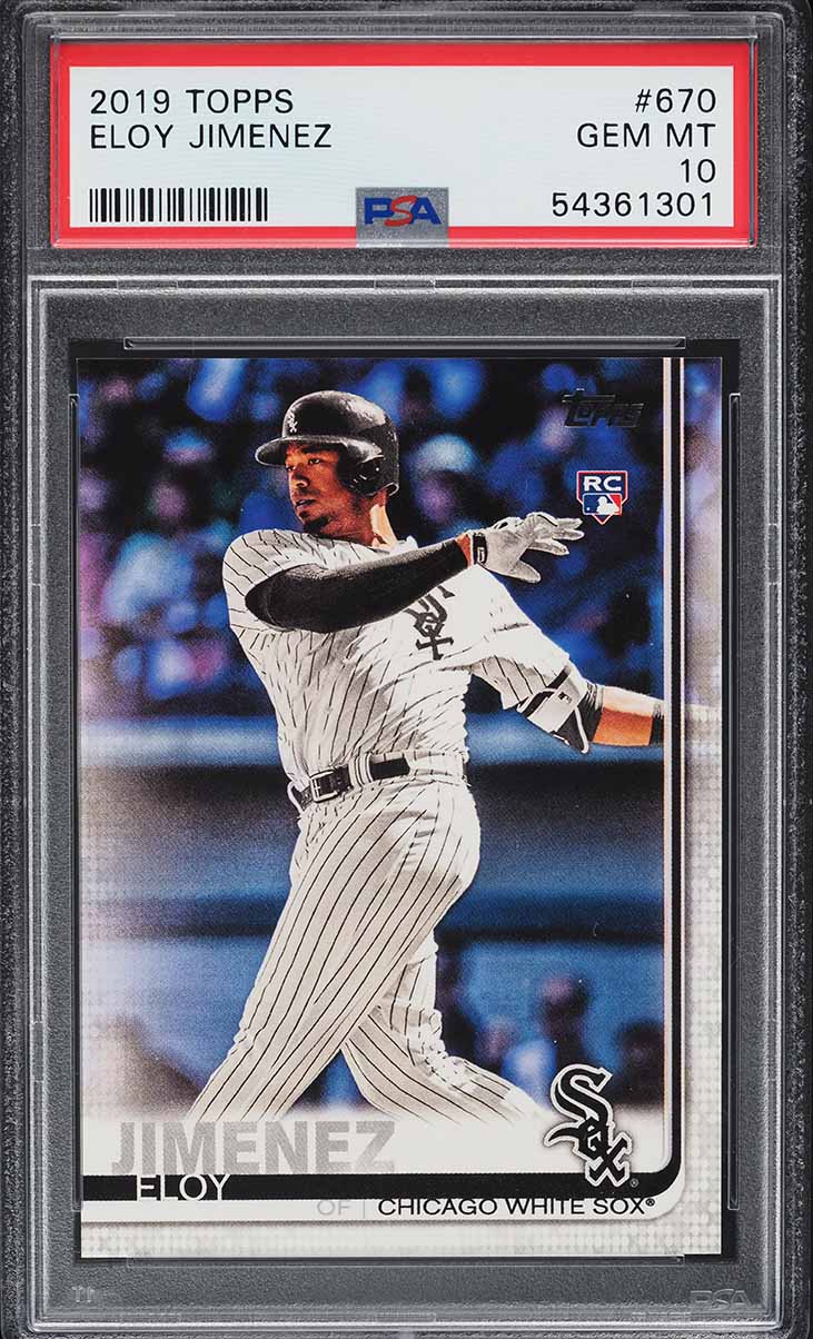 2019 Topps Eloy Jimenez ROOKIE #670 PSA 10 GEM MINT