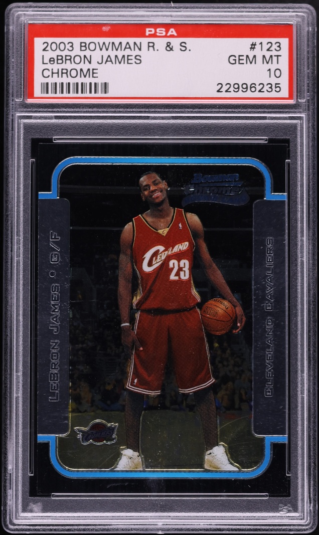 2003 Bowman Chrome LeBron James ROOKIE #123 PSA 10 GEM MINT
