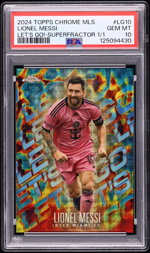 2024 Topps Chrome MLS Let's Go! Superfractor Lionel Messi 1/1 #LG-10 PSA 10 GEM