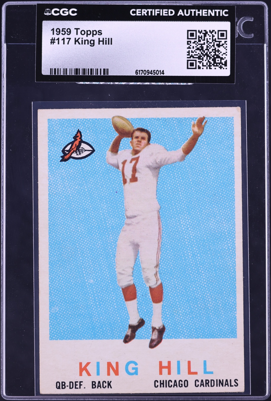 1959 Topps Football King Hill #117 CGC AUTH