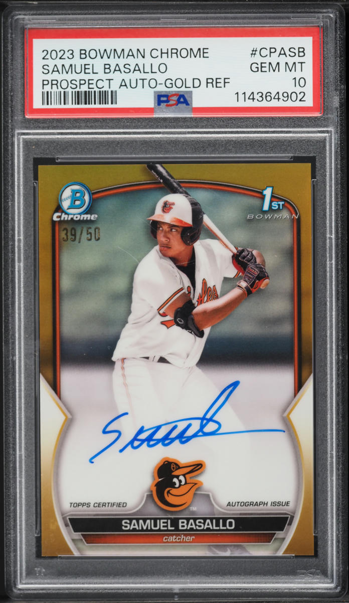 2023 Bowman Chrome Gold Samuel Basallo PROSPECT AUTO /50 #CPASB PSA 10 GEM MINT