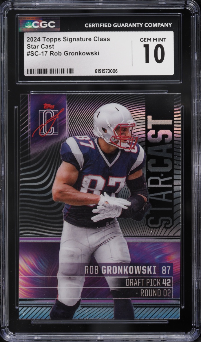 2024 Topps Signature Class Star Cast Rob Gronkowski #SC-17 CGC 10 GEM MINT