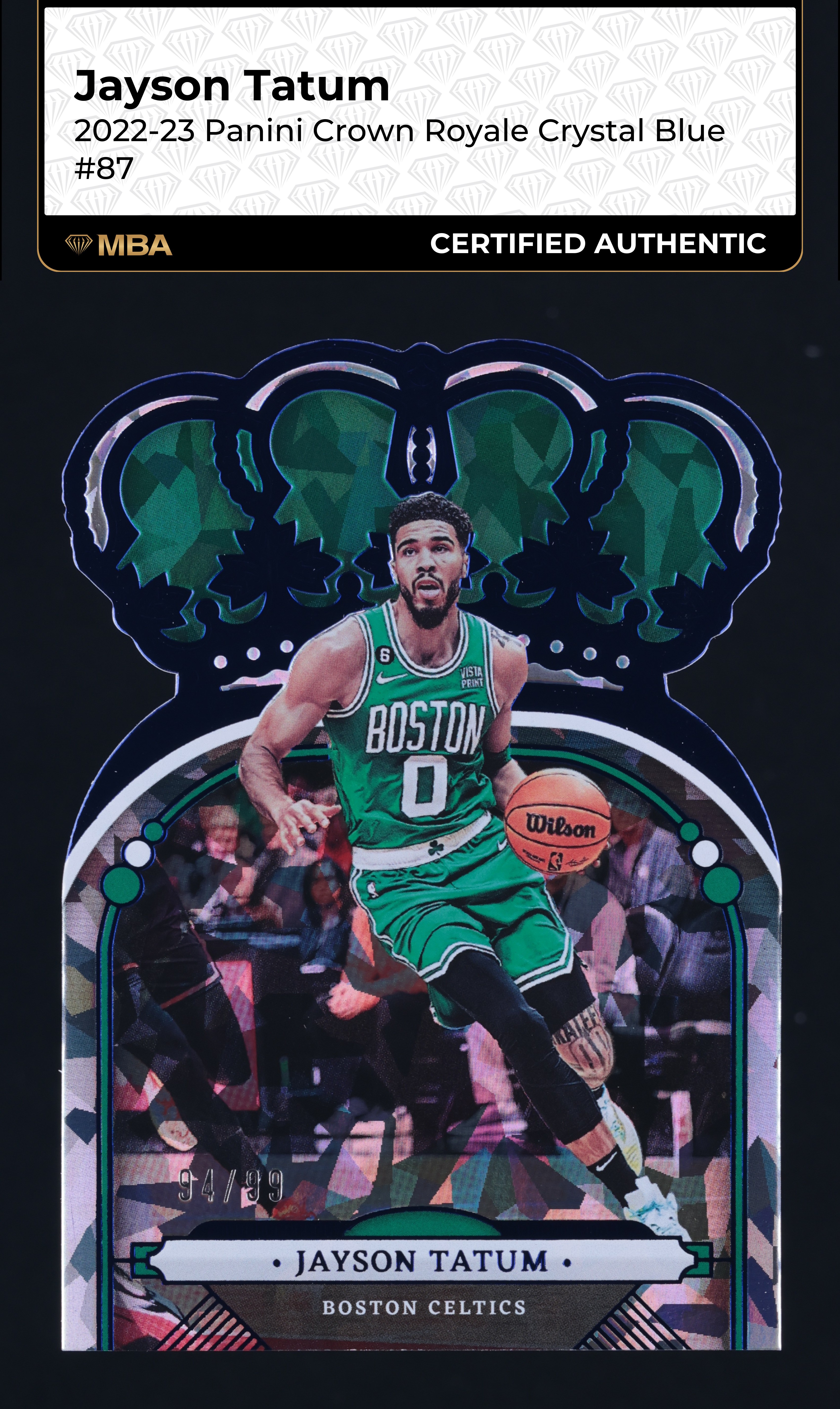2022 Crown Royale Crystal Blue Die-Cut Jayson Tatum /99 #87 MBA AUTH