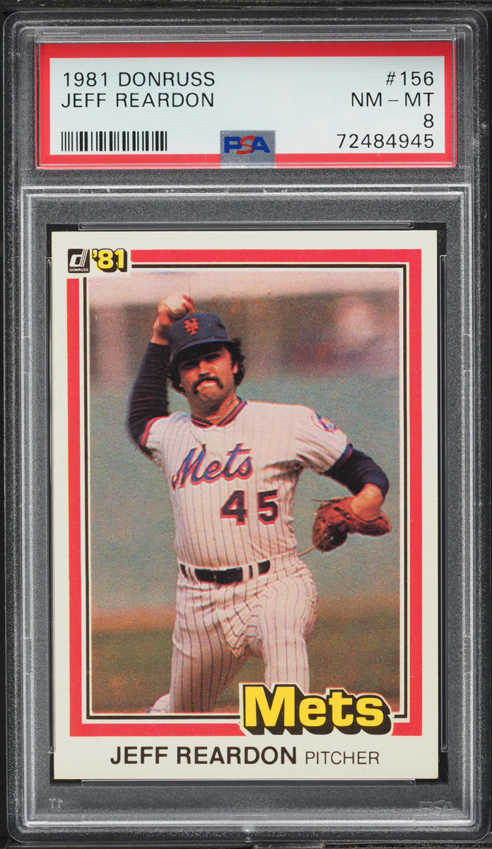 1981 Donruss Jeff Reardon #156 PSA 8 NM-MT