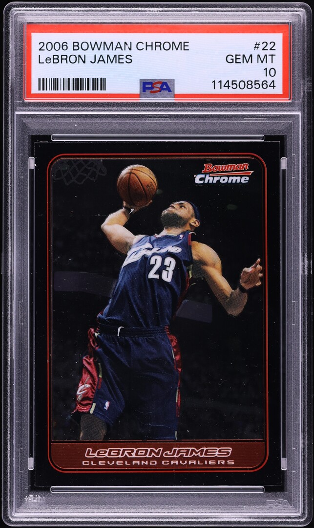 2006 Bowman Chrome LeBron James #22 PSA 10 GEM MINT