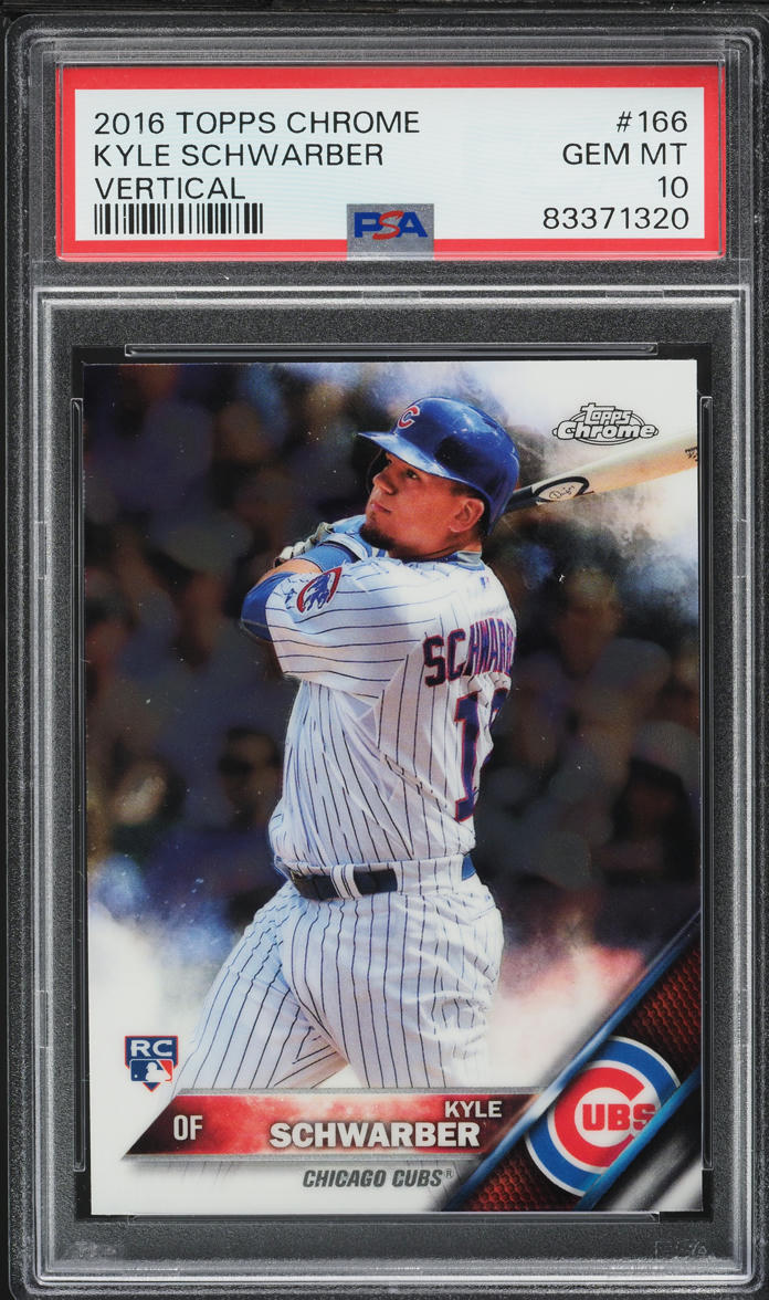 2016 Topps Chrome Vertical Kyle Schwarber ROOKIE #166 PSA 10 GEM MINT