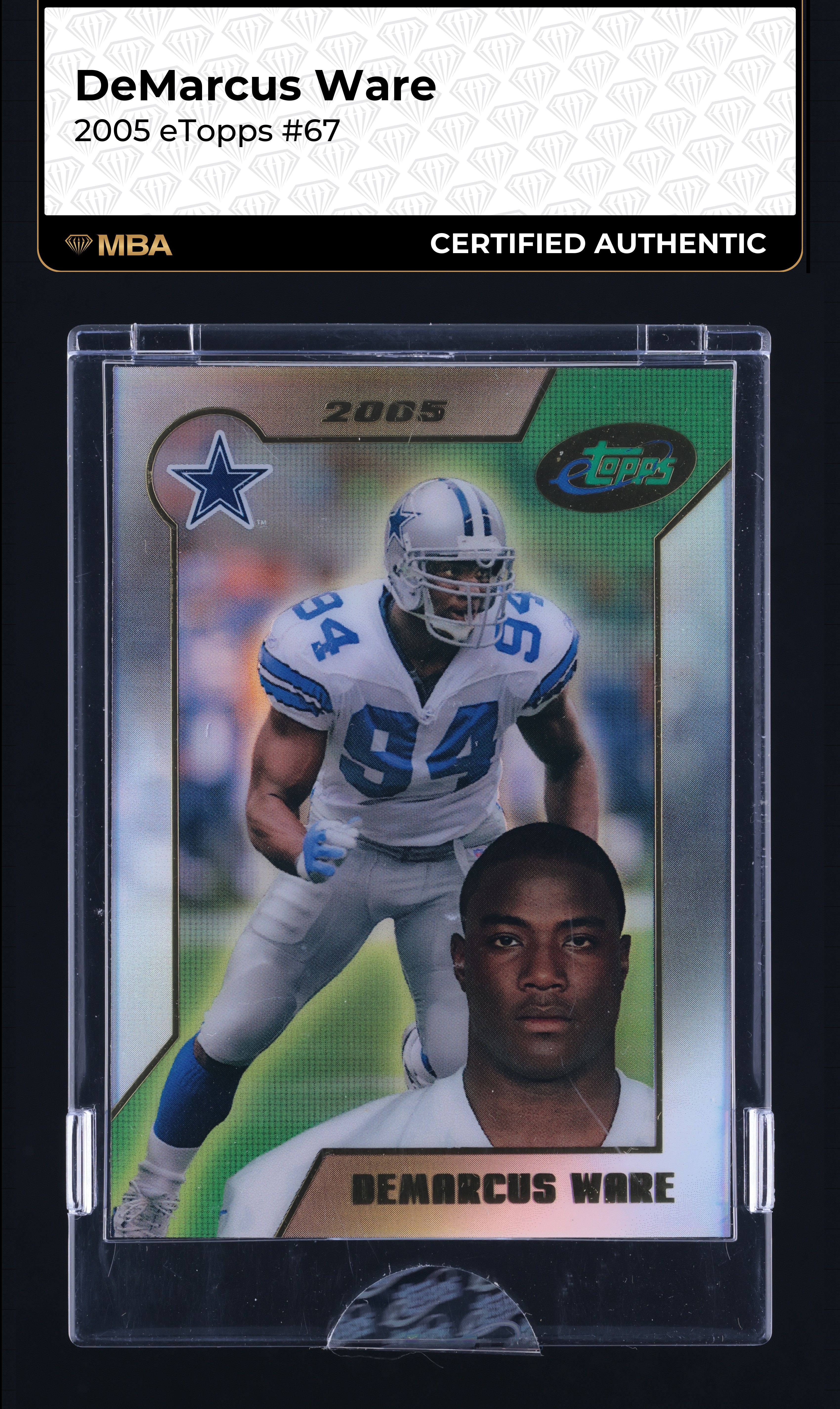 2005 eTopps DeMarcus Ware ROOKIE #67 MBA AUTH