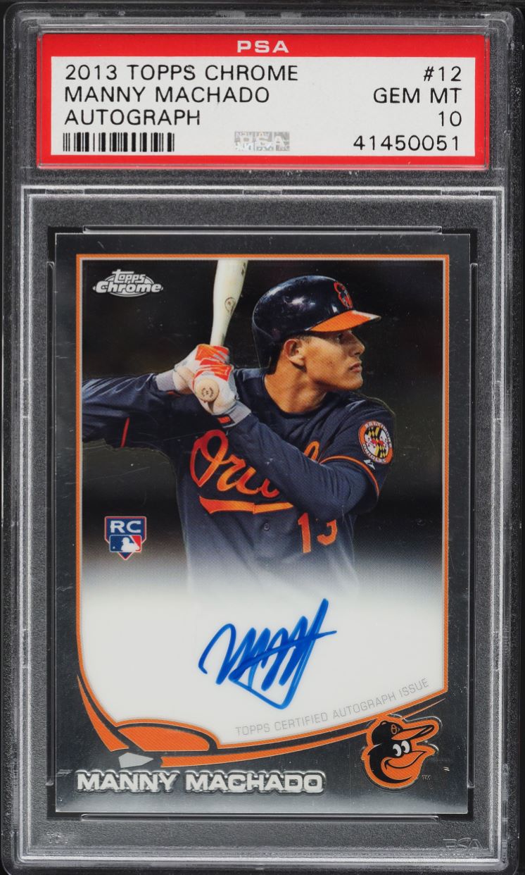 2013 Topps Chrome Manny Machado ROOKIE AUTO #12 PSA 10 GEM MINT