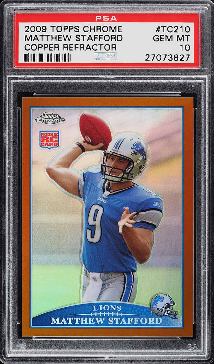 2009 Topps Chrome Copper Refractor Matthew Stafford ROOKIE /649 #TC210 PSA 10