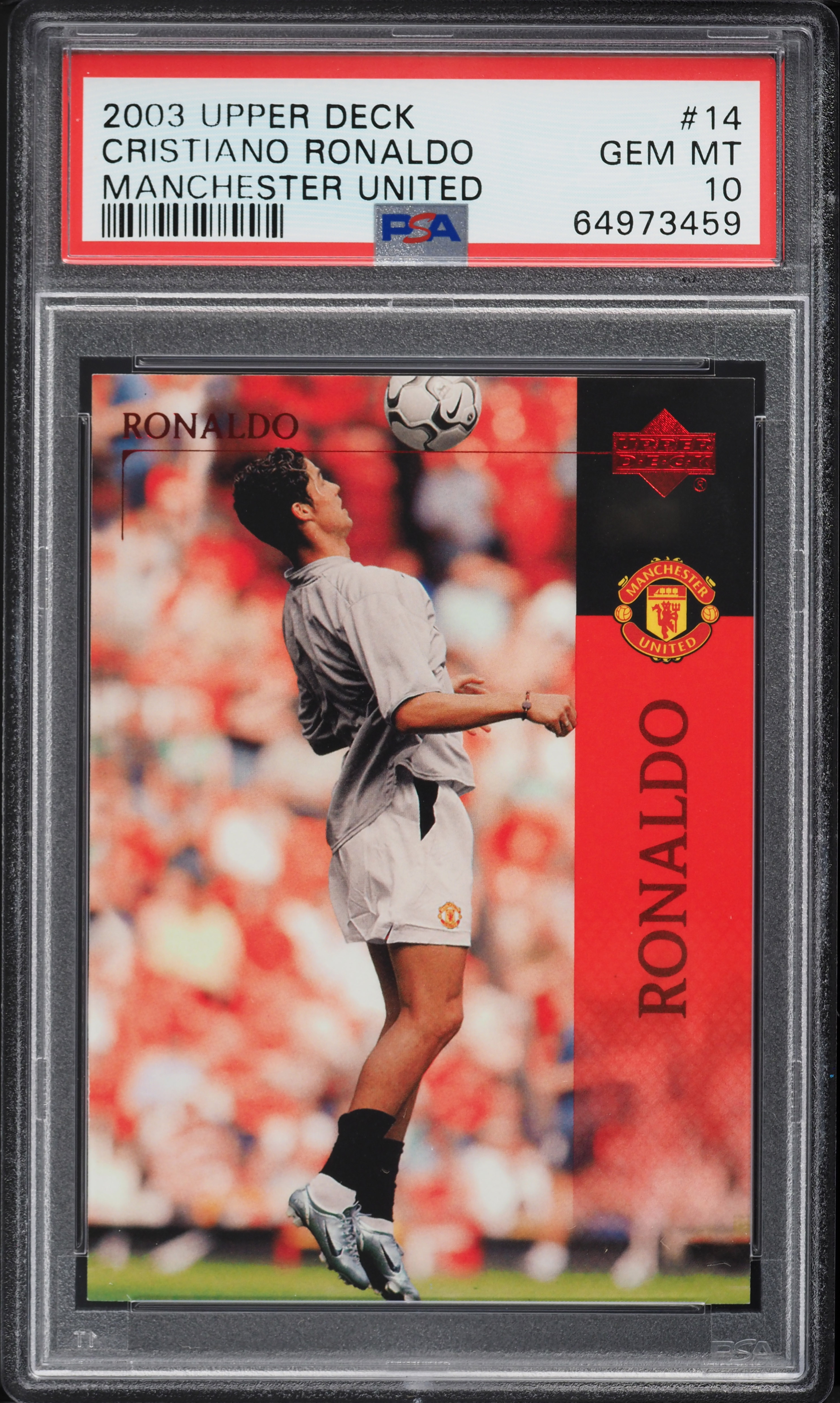2003 Upper Deck Manchester United Cristiano Ronaldo ROOKIE #14 PSA 10 GEM MINT
