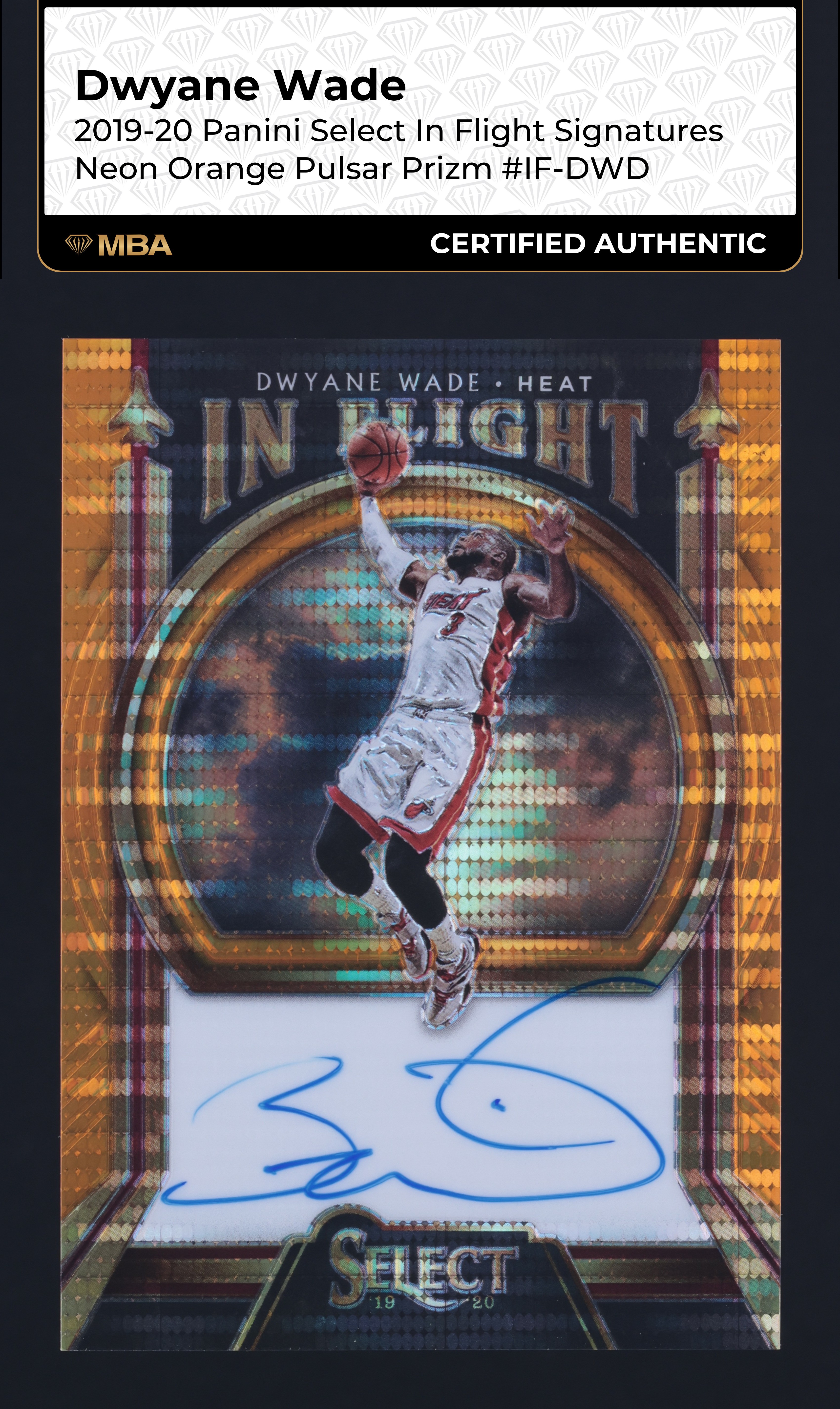 2019 Select In Flight Neon Orange Pulsar Prizm Dwyane Wade AUTO /35 MBA AUTH
