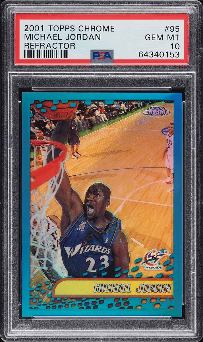 2001 Topps Chrome Refractor Michael Jordan #95 PSA 10 GEM MINT