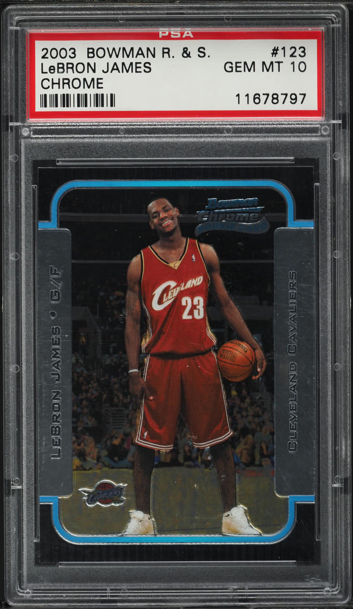 2003 Bowman Chrome Rookies & Stars LeBron James ROOKIE #123 PSA 10 GEM MINT