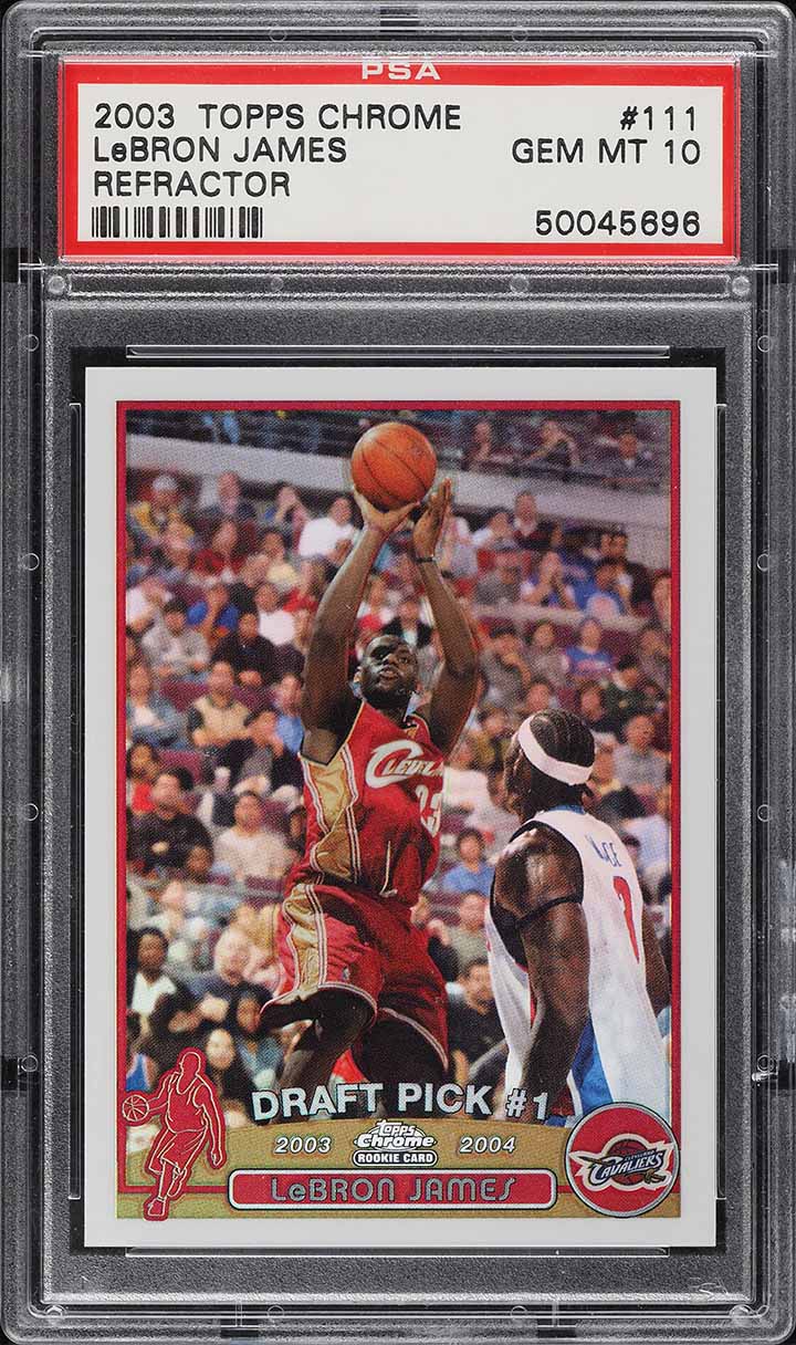 2003 Topps Chrome Refractor LeBron James ROOKIE #111 PSA 10 GEM MINT