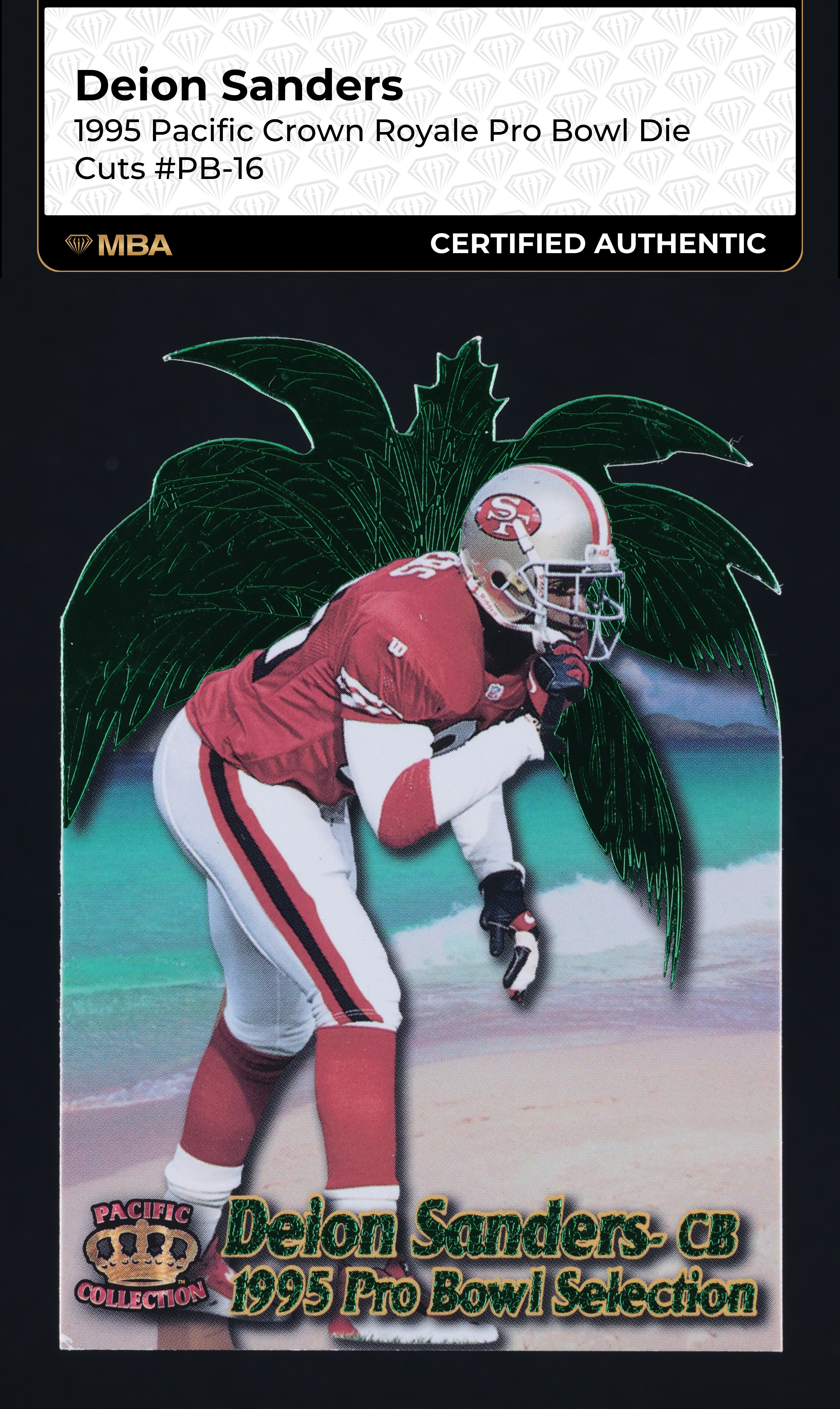 1995 Pacific Crown Royale Pro Bowl Die-Cut Deion Sanders #PB-16 MBA AUTH