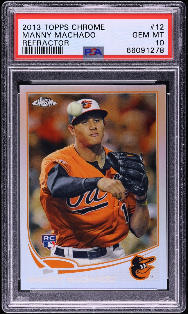 2013 Topps Chrome Refractor Manny Machado ROOKIE #12 PSA 10 GEM MINT