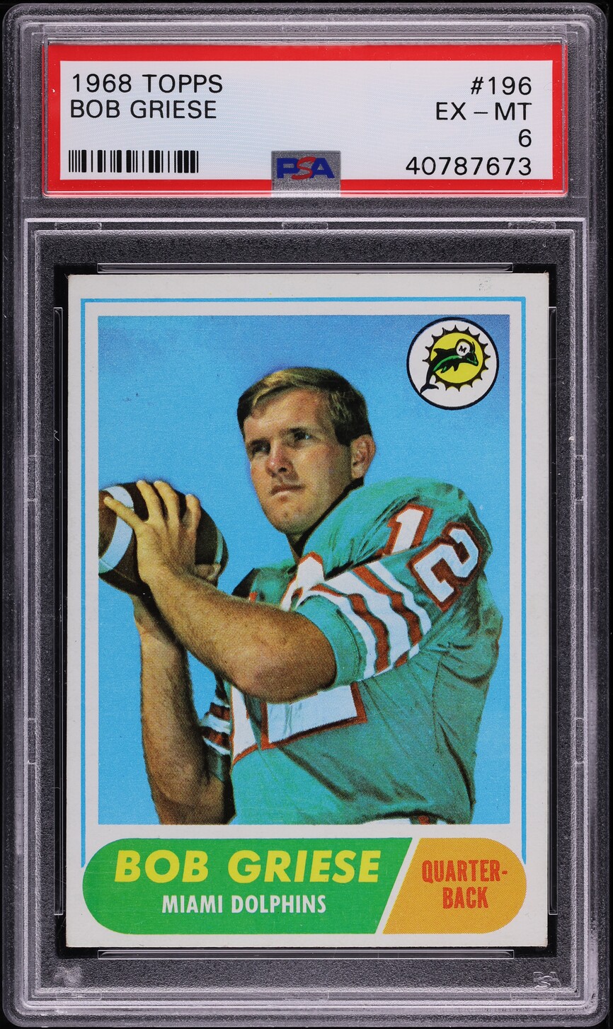 1968 Topps Football Bob Griese ROOKIE #196 PSA 6 EXMT