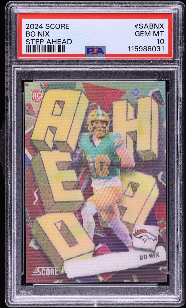 2024 Score Step Ahead Bo Nix ROOKIE #SABNX PSA 10 GEM MINT