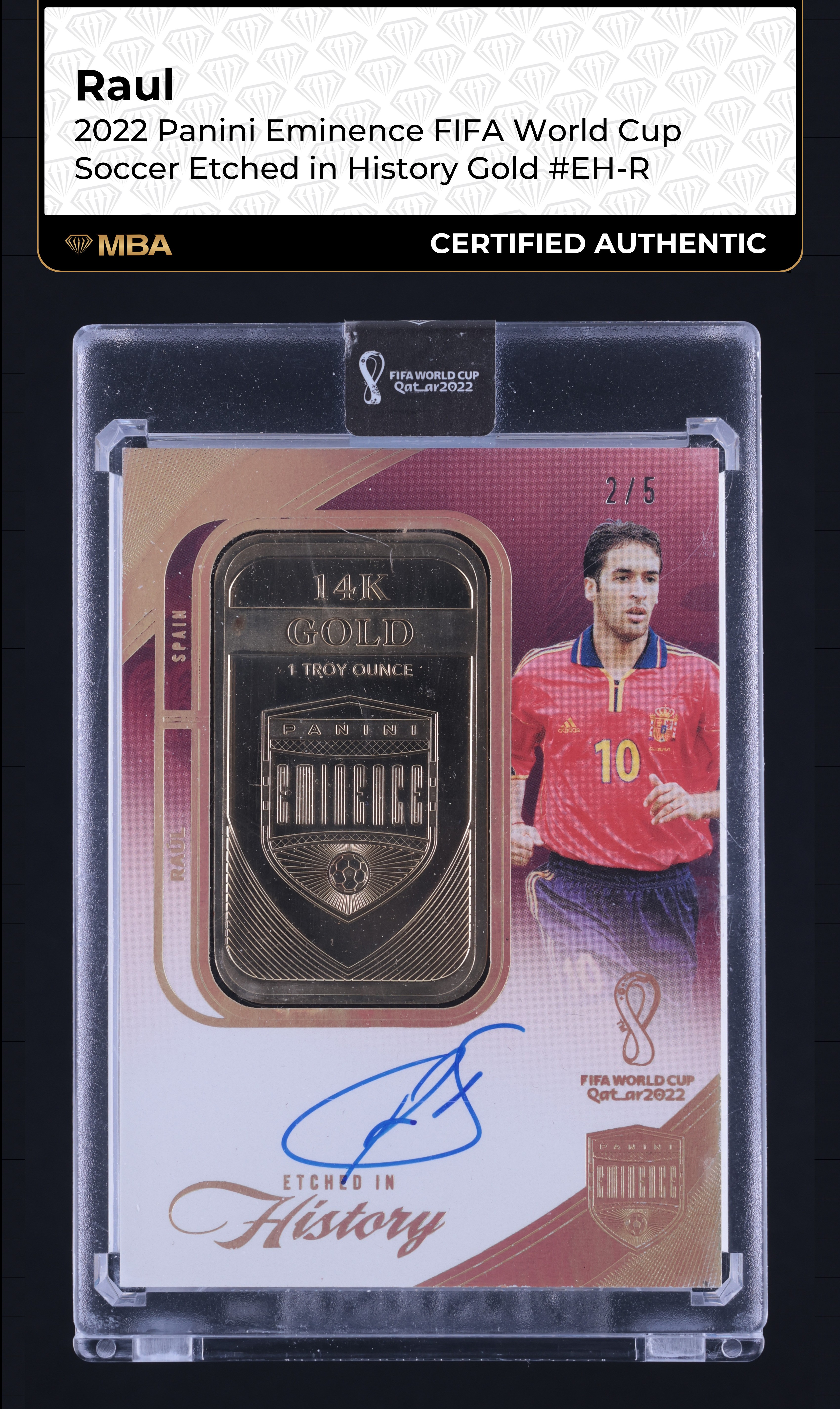 Raul 2022 Eminence FIFA World Cup #EH-R Etched in History /10 Price ...