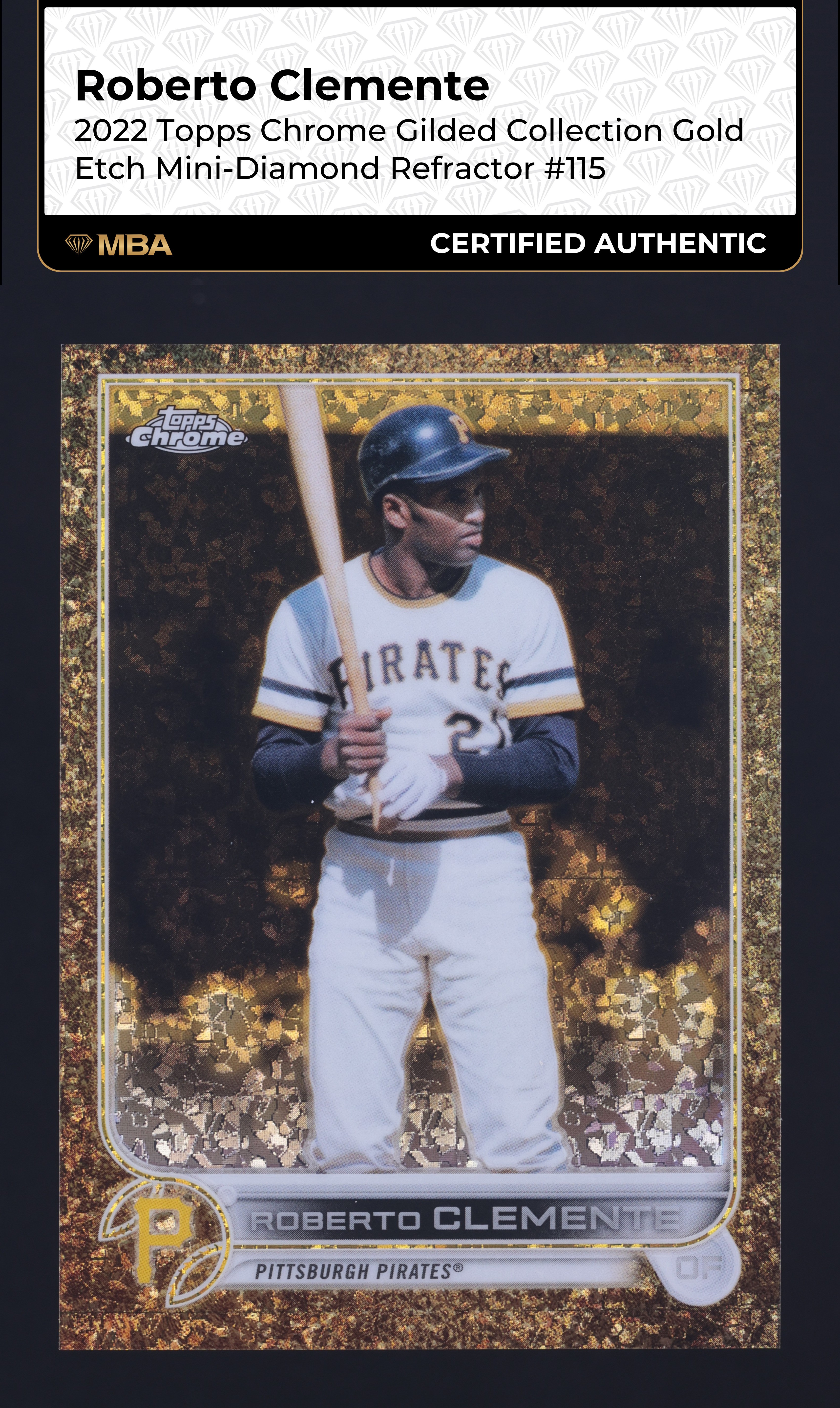 2022 Topps Chrome Gilded Gold Diamond Refractor Roberto Clemente /50 MBA AUTH