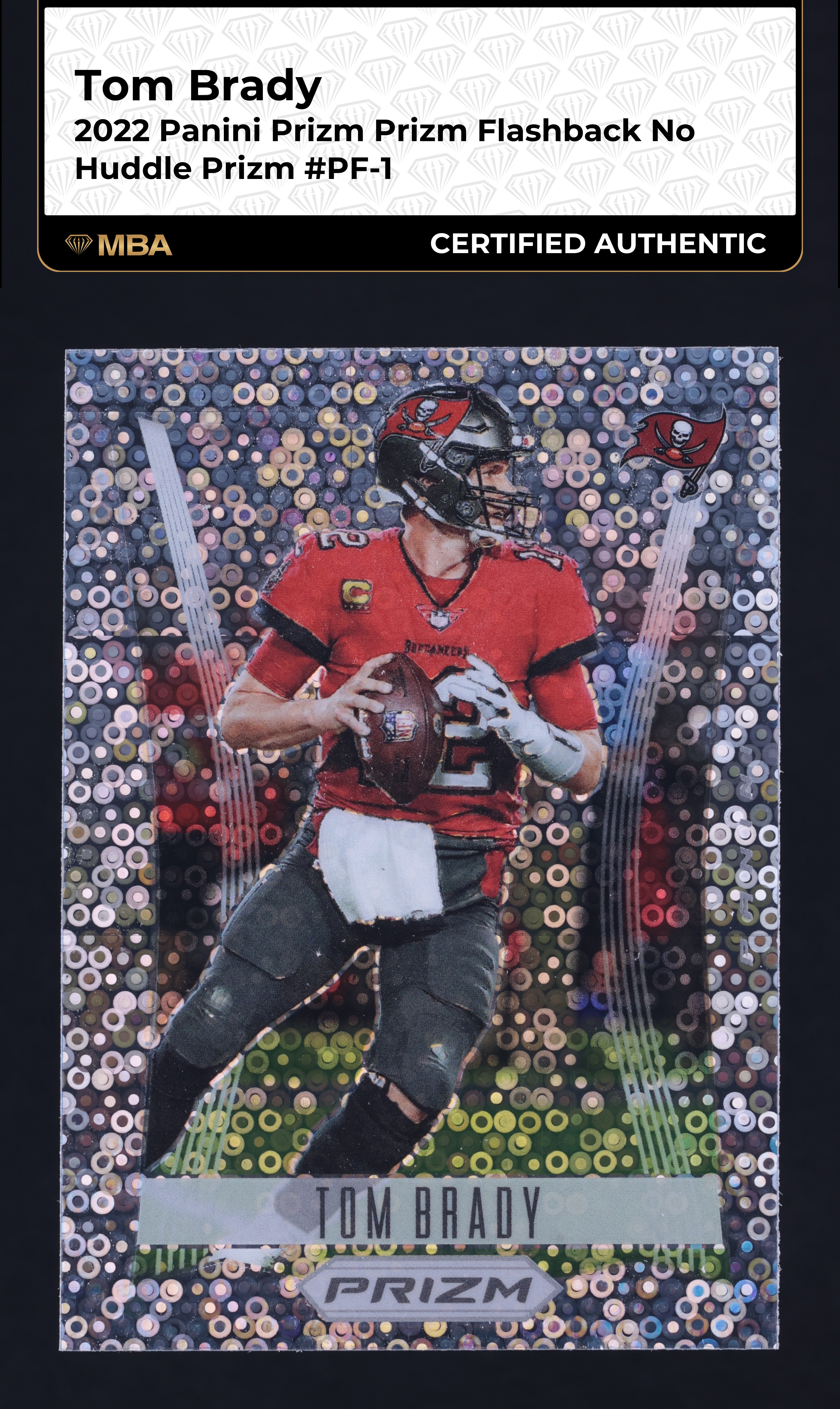 2022 Panini Prizm Flashback No Huddle Tom Brady #PF-1 MBA AUTH