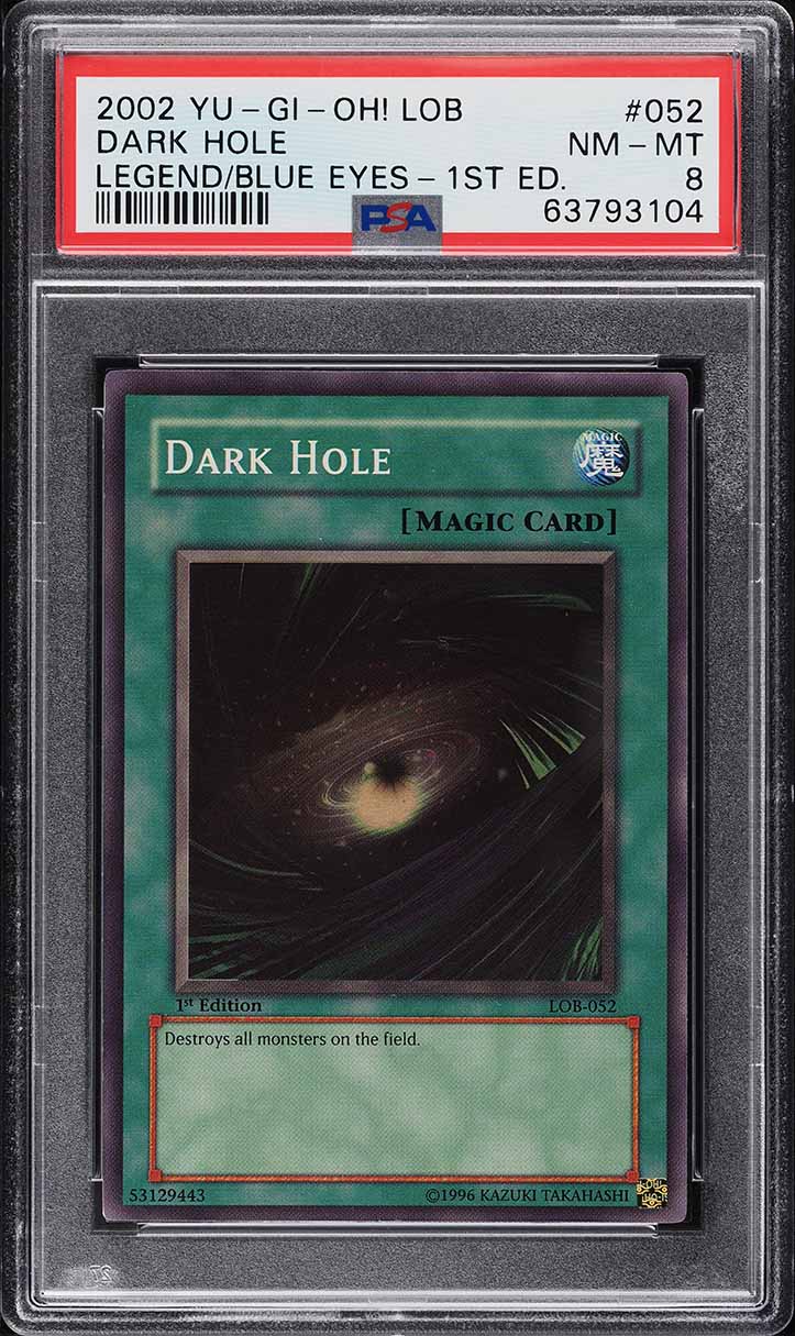 2002 Yu-Gi-Oh! Legend Of Blue Eyes 1st Edition Dark Hole #LOB-052 PSA 8 NM-MT