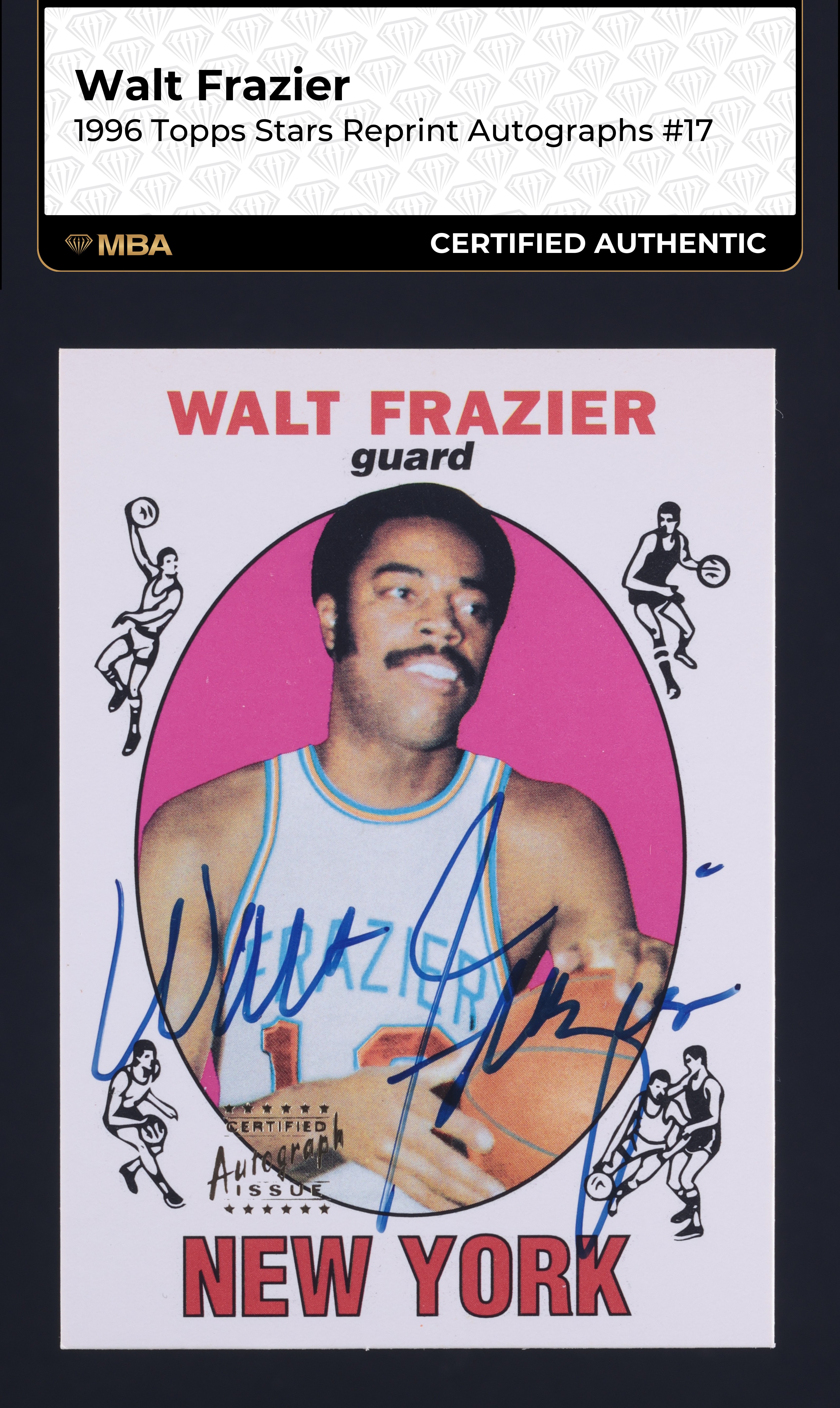 1996 Topps Stars Reprint Walt Frazier AUTO #17 MBA AUTH