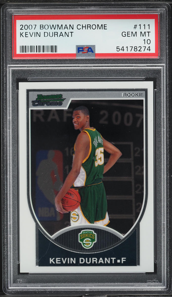 2007 Bowman Chrome Kevin Durant ROOKIE /2999 #111 PSA 10 GEM MINT