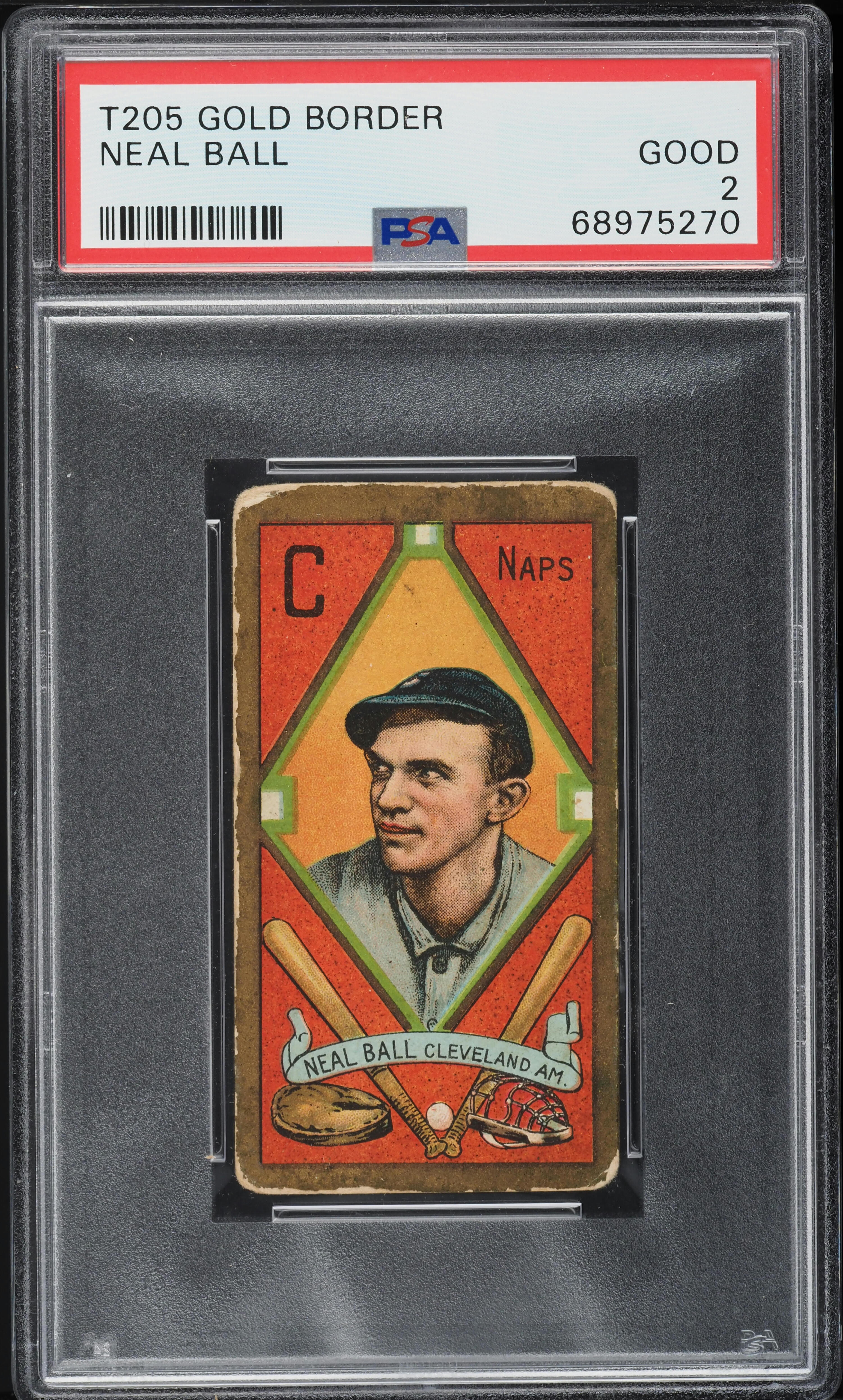 1911 T205 Gold Border Neal Ball PSA 2 GD