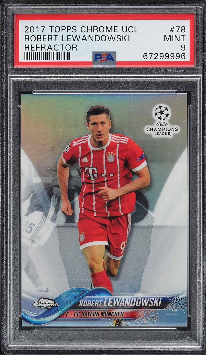 2017 Topps Chrome UEFA Champions League Refractor Robert Lewandowski #78 PSA 9