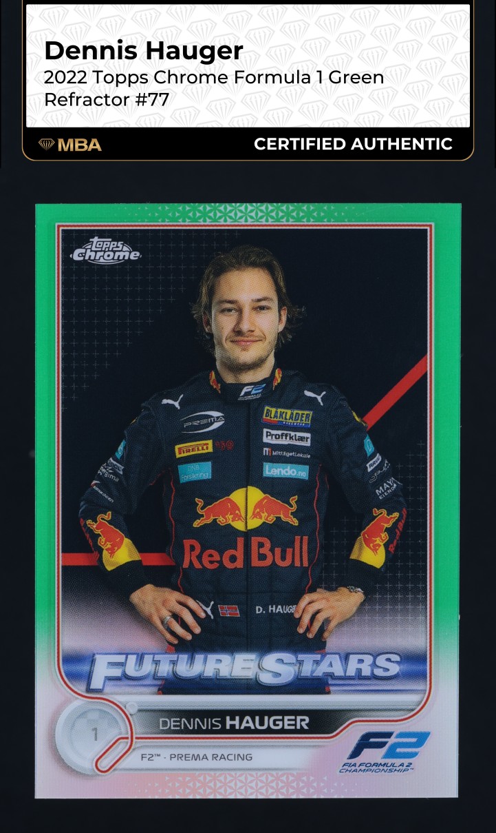 2022 Topps Chrome Formula 1 Green Refractor Dennis Hauger /99 #77 MBA AUTH