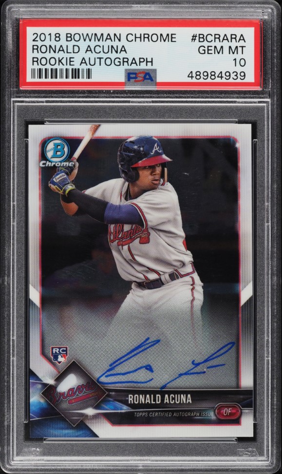 2018 Bowman Chrome Ronald Acuna Jr. ROOKIE AUTO #BCRARA PSA 10 GEM MINT