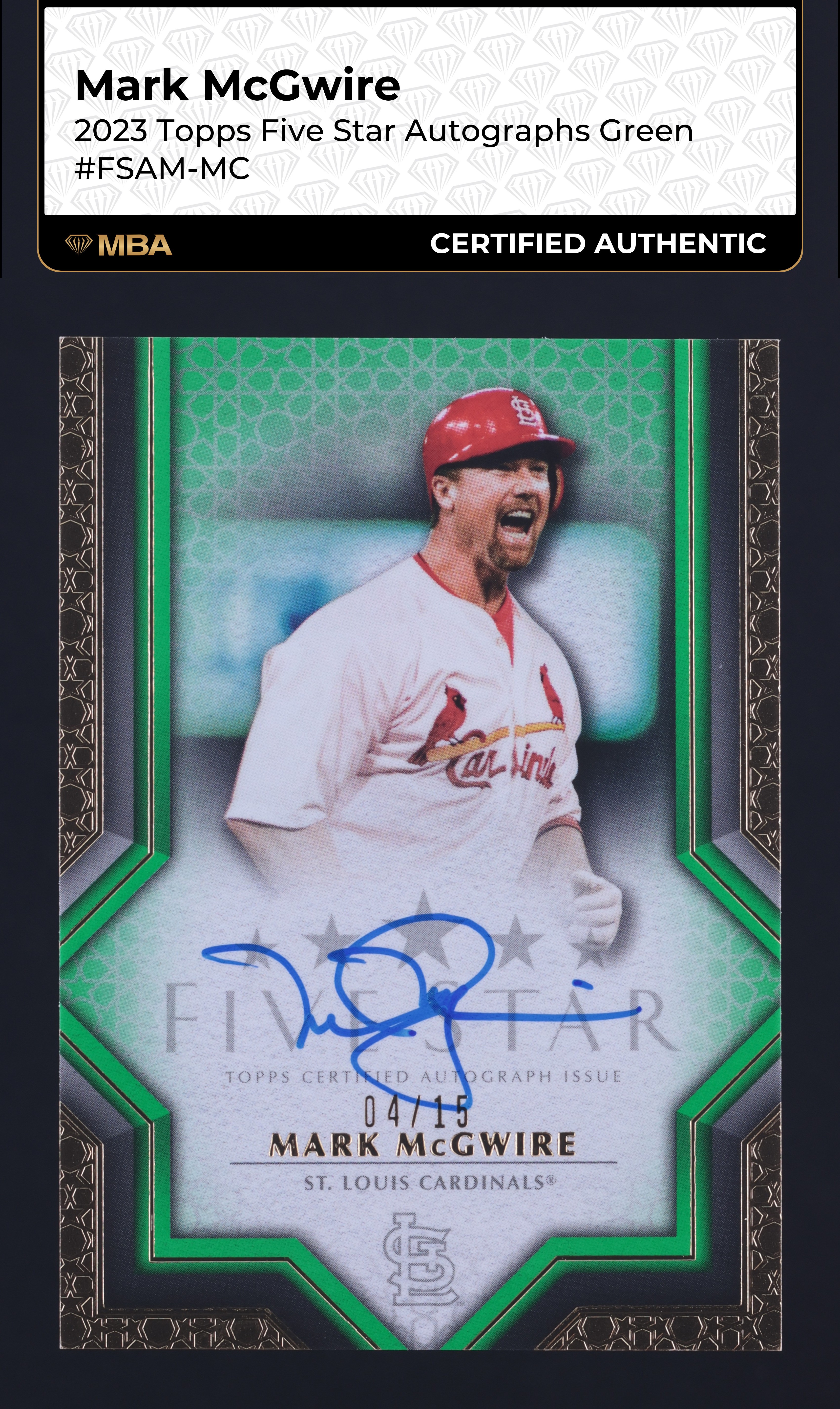 2023 Topps Five Star Green Mark McGwire AUTO /15 #FSAM-MC MBA AUTH