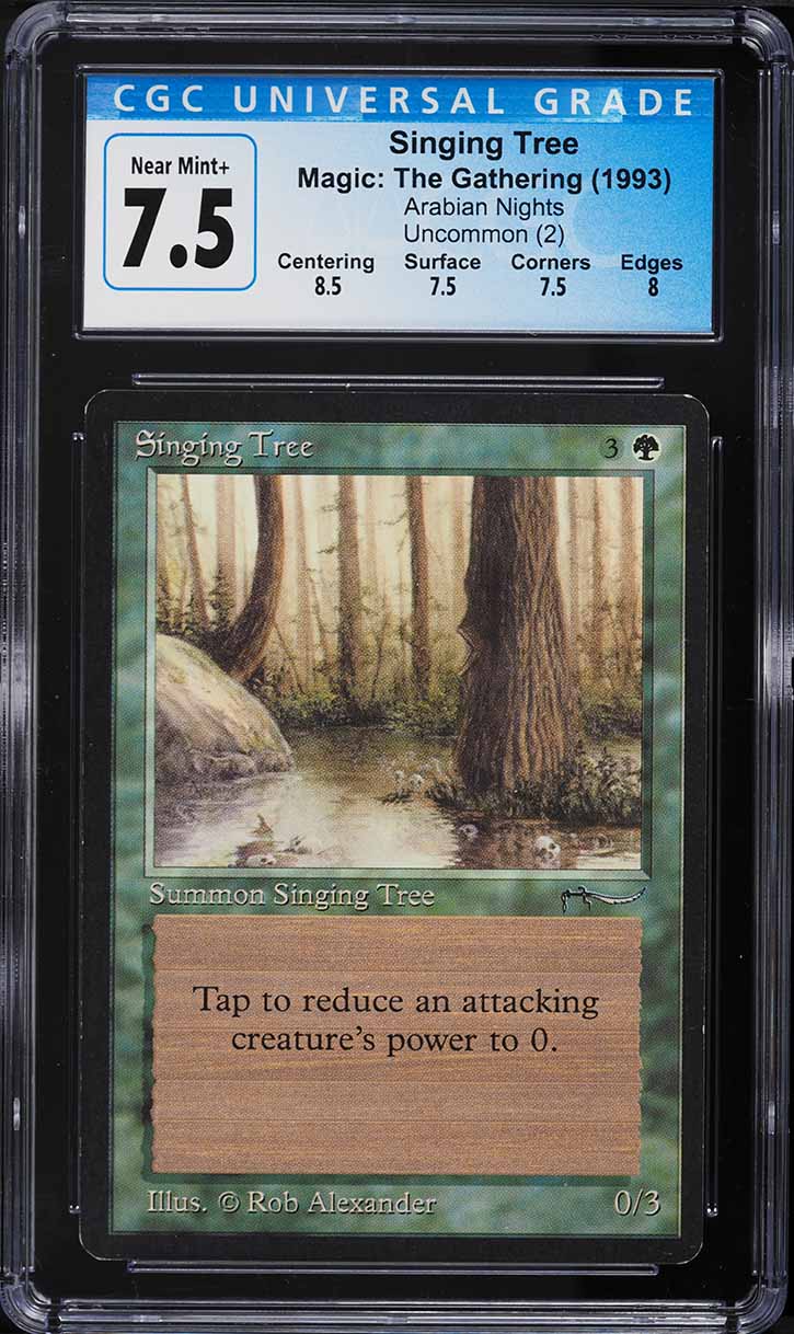 1993 Magic The Gathering MTG Arabian Nights Singing Tree CGC 7.5 NRMT+