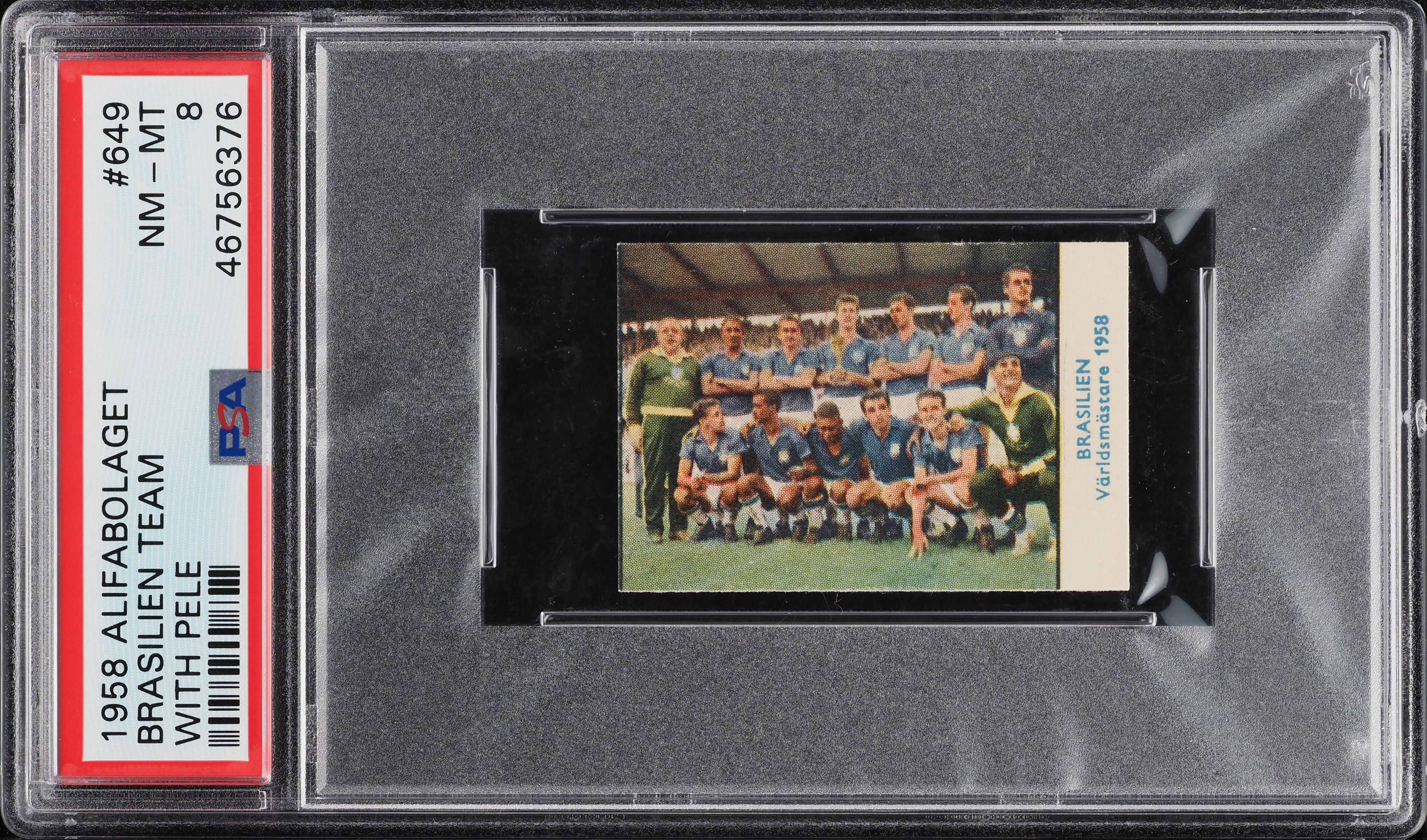 1958 Alifabolaget Brasilien Brazil Team w/ Pele ROOKIE #649 PSA 8 NM-MT