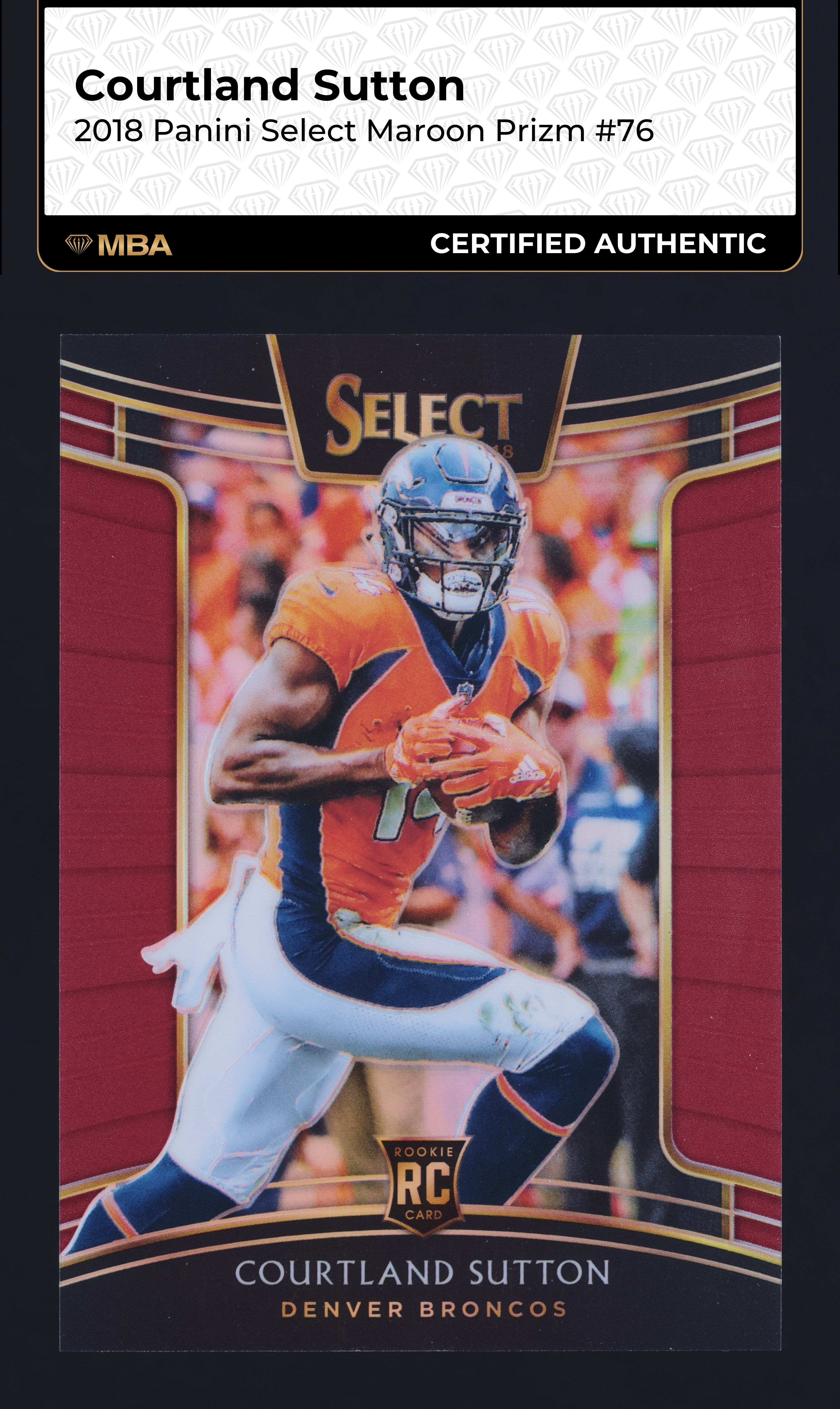 2018 Select Concourse Maroon Prizm Courtland Sutton ROOKIE /99 #76 MBA AUTH